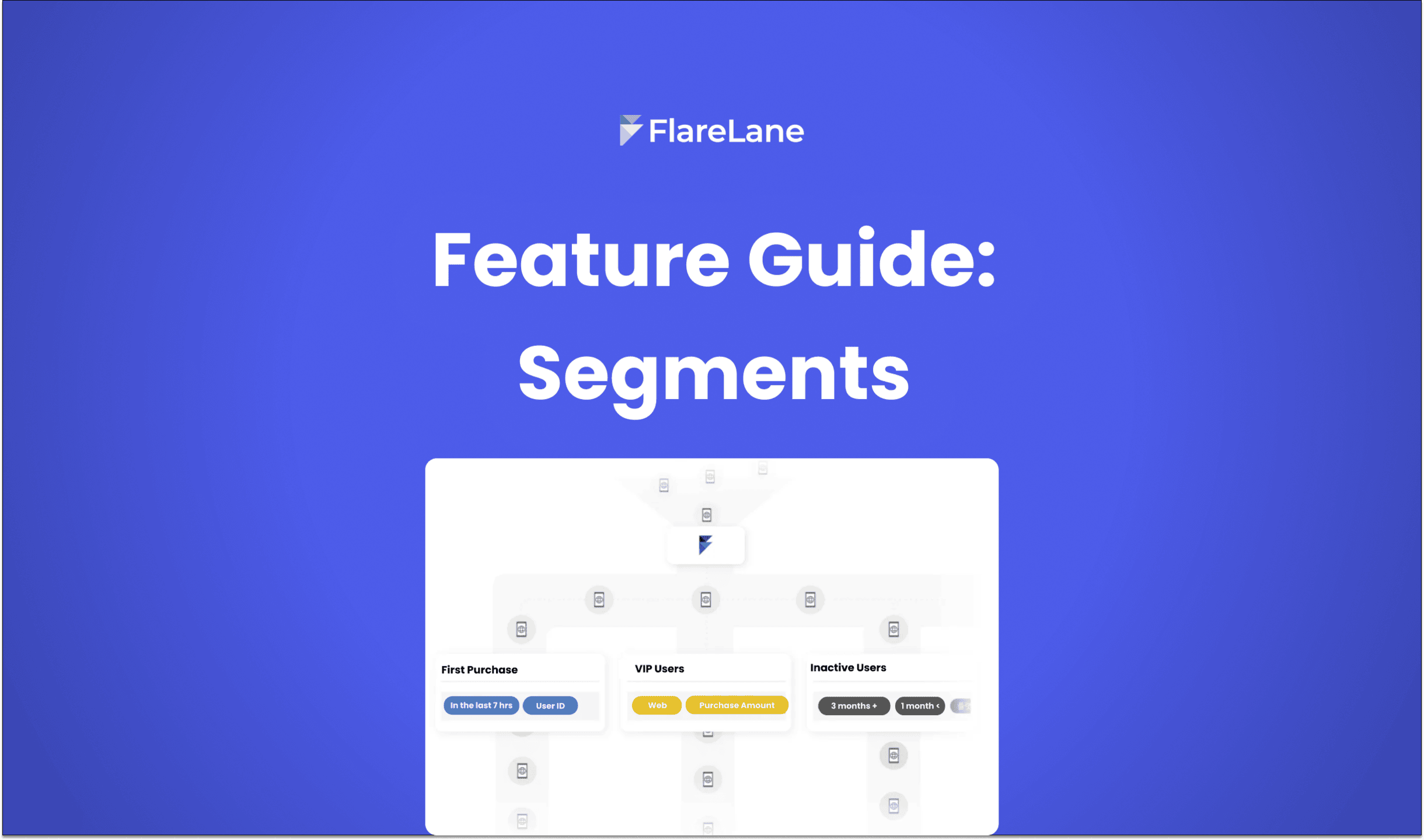 Feature Guide: Segments